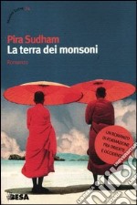 La terra dei monsoni libro