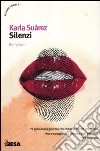 Silenzi libro di Suàrez Karla