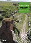 Karastan. Armenia, terra delle pietre libro