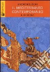 Il Mediterraneo contemporaneo. Il XX secolo libro