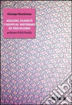 Migrazione, solidarietà e sviluppo nel Mediterraneo del terzo millennio libro