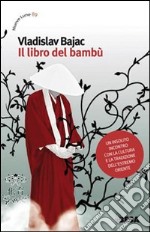 Il libro del bambù libro