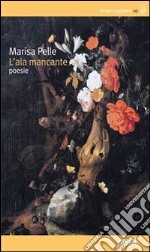 L'ala mancante libro