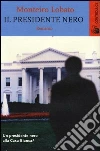 Il presidente nero libro