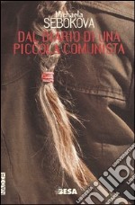 Dal diario di una piccola comunista libro