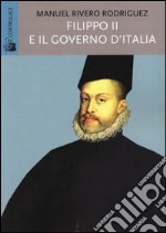 Filippo II e il governo d'Italia