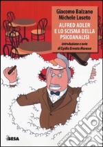 Alfred Adler e lo scisma della psicoanalisi libro