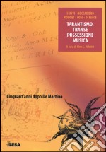 Tarantismo. Transe possessione musica libro