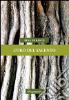 L'oro del Salento libro di Durante Rina