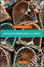 Piccolo codice della cozza libro