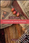 La cucina del mare di Puglia libro