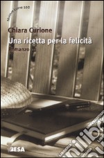 Una ricetta per la felicità libro