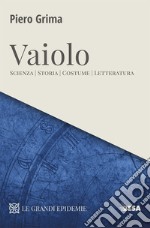 Vaiolo. Scienza, storia, costume, letteratura