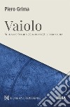 Vaiolo. Scienza, storia, costume, letteratura libro