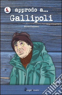 Approdo a... Gallipoli