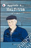 Approdo a... Molfetta libro