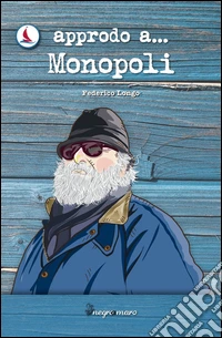 Approdo a... Monopoli