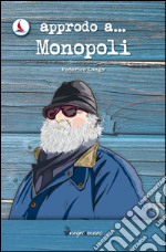 Approdo a... Monopoli libro