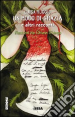 Un poco di grazia e altri racconti libro