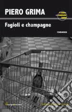 Fagioli e champagne libro