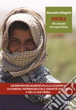 Eritrea. Fine e rinascita di un sogno africano libro