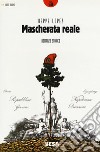 Mascherata reale libro