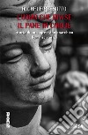 L'uomo che divise il pane in cinque. Storia di un sagrestano anarchico libro di Presutto Michele