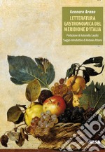 Letteratura gastronomica del meridione d'Italia libro