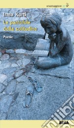 Le pantofole della solitudine libro