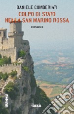 Colpo di stato nella San Marino rossa libro