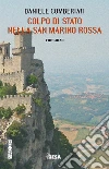 Colpo di stato nella San Marino rossa libro di Comberiati Daniele