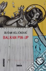 Balkan Pin-up libro