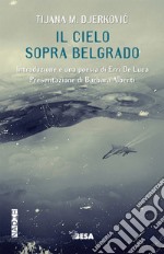 Il cielo sopra Belgrado