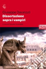 Dissertazione sopra i vampiri libro