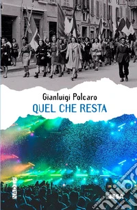 Quel che resta libro