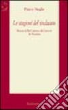 Le stagioni del sindacato. Storia della Camera del lavoro di Ancona libro di Neglie Pietro