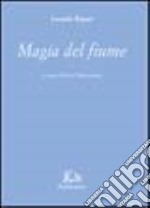 Magia del fiume libro