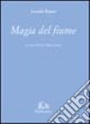 Magia del fiume libro