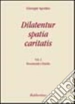 Dilatentur spatia caritatis. Magistero episcopale di Giuseppe Agostino. Vol. 2: Documenti e omelie libro