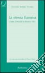 La stessa fiamma. L'idea d'eroicità in Bruno e Vico libro