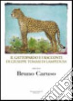 Il Gattopardo e i racconti di Giuseppe Tomasi di Lampedusa libro