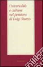 Universalità e cultura nel pensiero di Luigi Sturzo. Economia mondiale e guerra fredda 1944-1948 libro