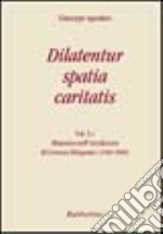 Dilatentur spatia caritatis. Magistero episcopale di Giuseppe Agostino. Vol. 5: Ministero nell'arcidiocesi di Cosenza-Bisignano (1998-2000) libro