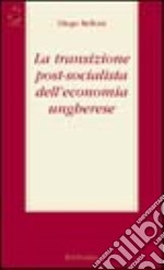 La transizione post-socialista dell'economia ungherese