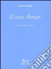 Il caso Amari libro