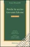 Perché fu ucciso Giovanni Falcone libro