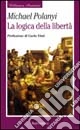 La logica della libertà