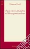 Popoli e terre di Calabria nel Mezzogiorno moderno libro