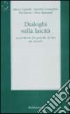 Dialoghi sulla laicità. La profezia del popolo di Dio sul mondo libro