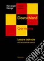 Deutschland. Germania. Letture tedesche con istruzioni ed esercizi